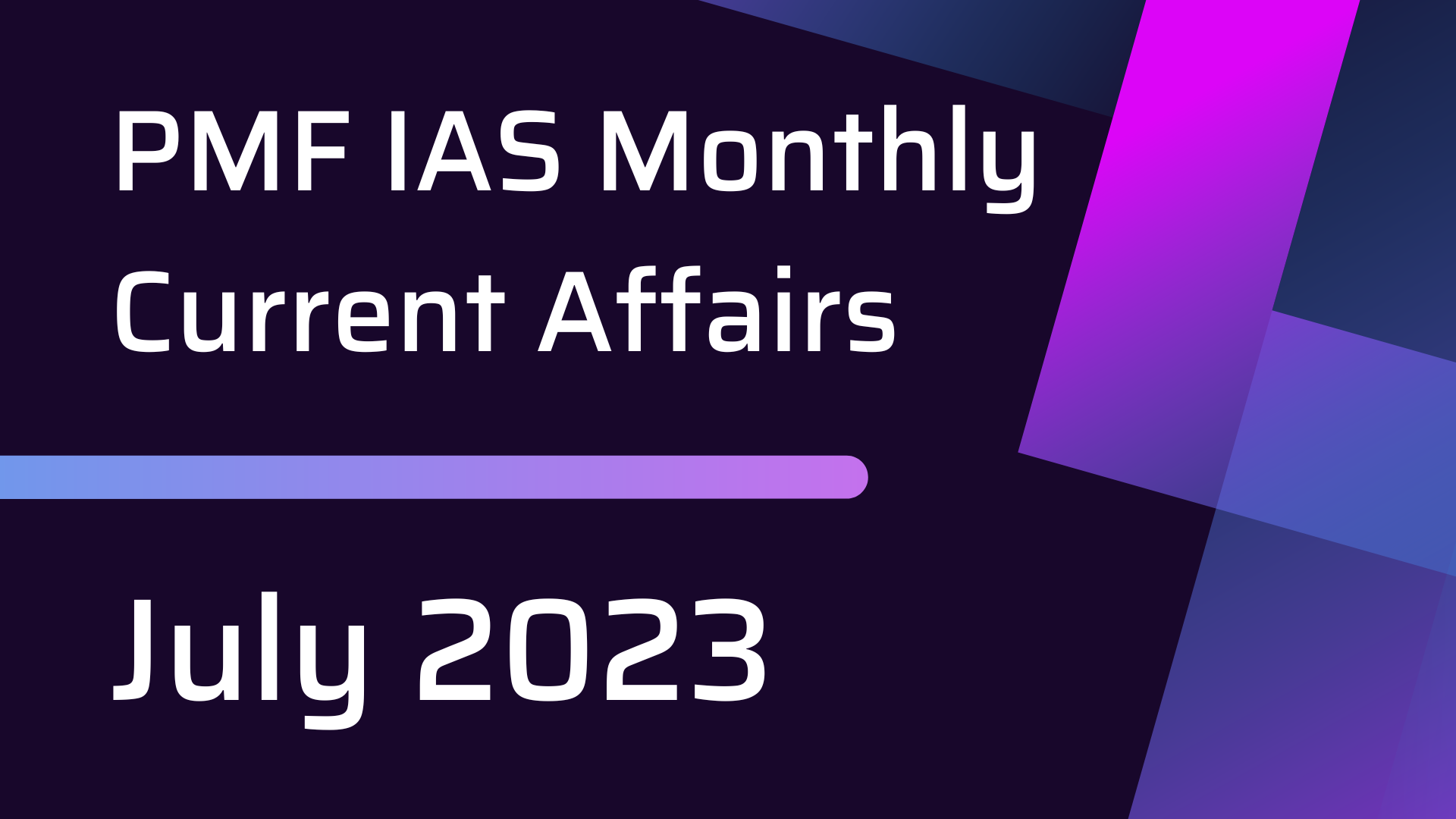 PMF IAS July Current Affairs Download