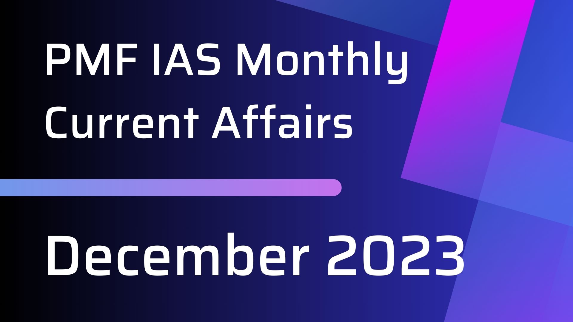 PMF IAS Daily Current Affairs December