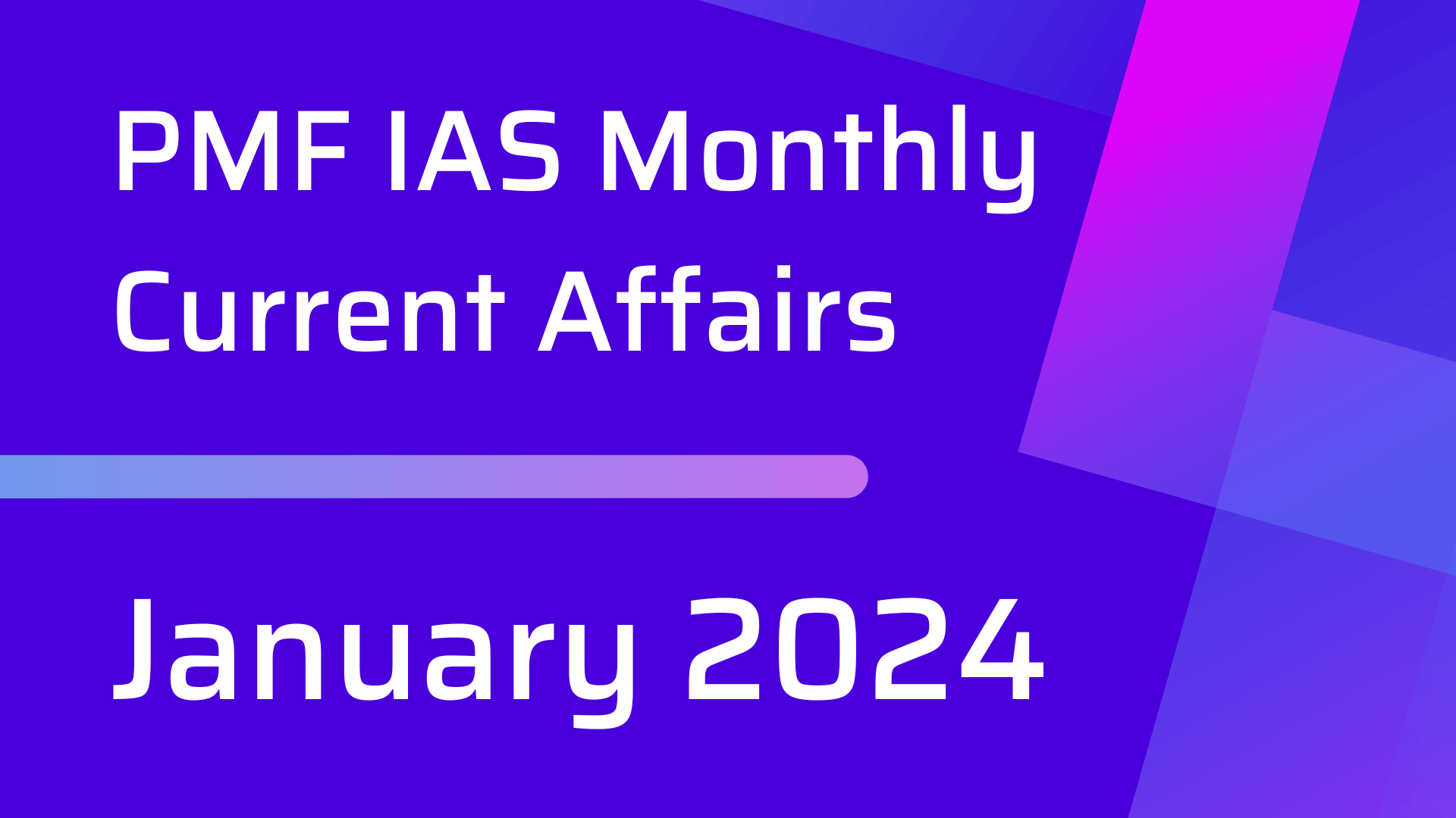 PMF IAS Daily Current Affairs January 2024