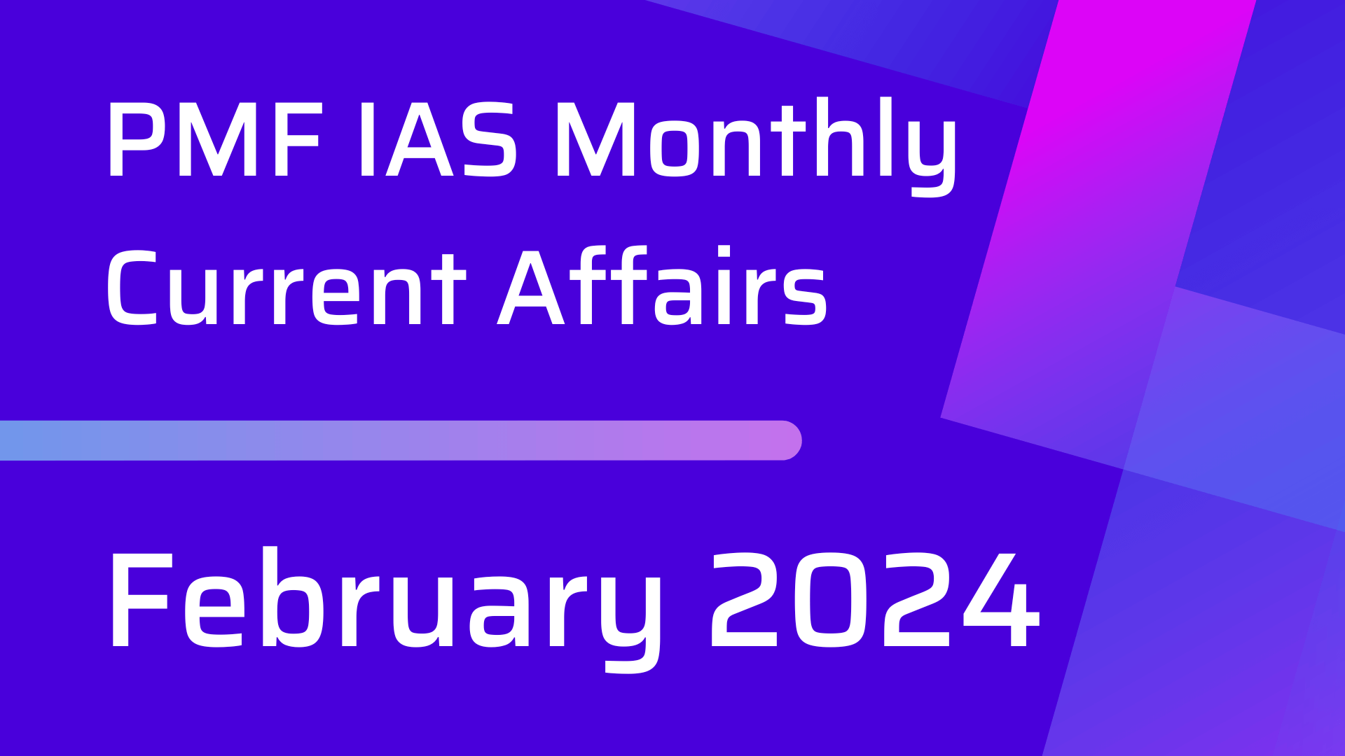 PMF IAS Daily Current Affairs February 2024